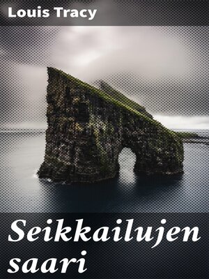 cover image of Seikkailujen saari